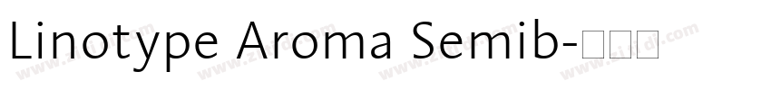 Linotype Aroma Semib字体转换
